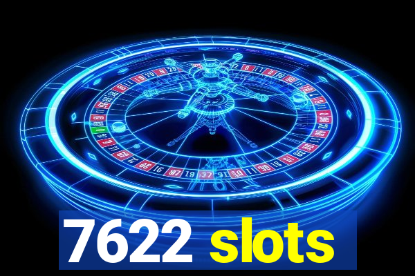 7622 slots